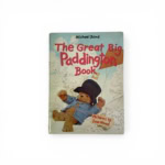 michael bond the great big paddington book first1