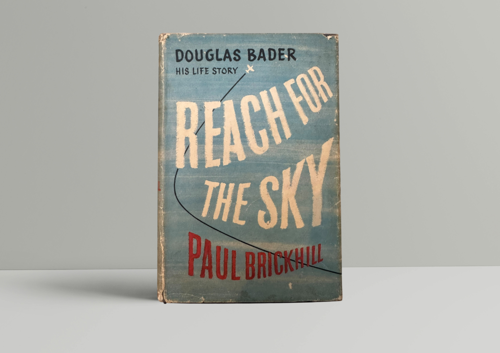 Paul Brickhill - Reach For the Sky - First Edition Paul Brickhill - Reach For the Sky - First Edition