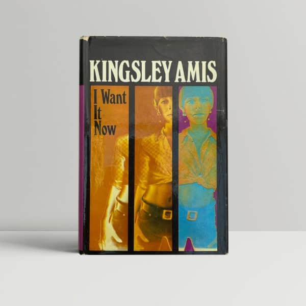 kingsley amis i want it now first edition1