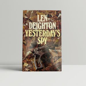 len deighton yesterdays spy first edition1