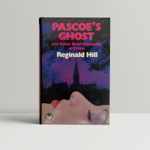 reginald hill pascoes ghost first edition1