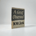 N W Clerk - C S Lewis - A Grief Observed - First Edition