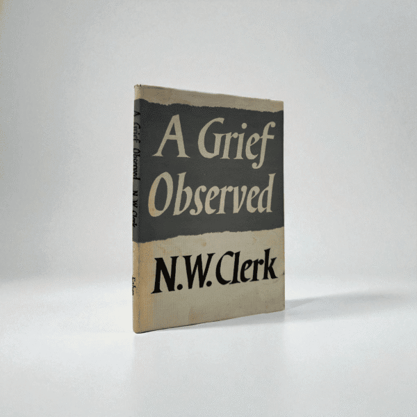 N W Clerk - C S Lewis - A Grief Observed - First Edition
