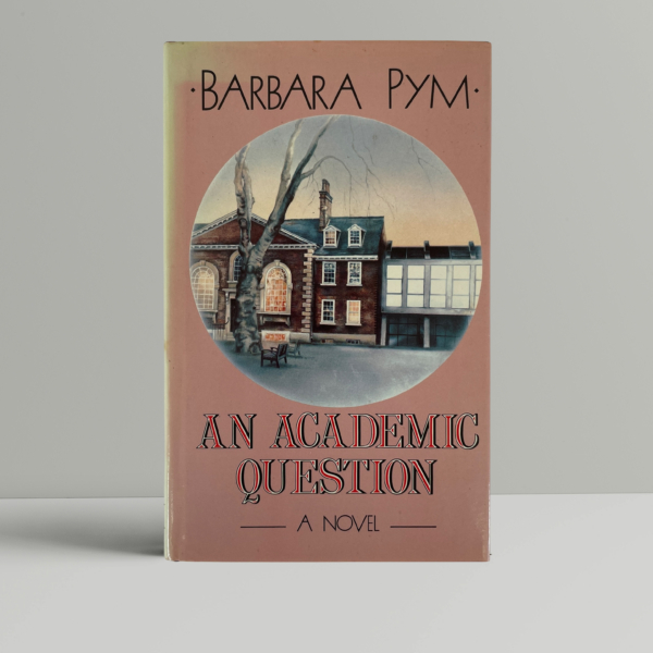 barbara pym an academic question first ed1