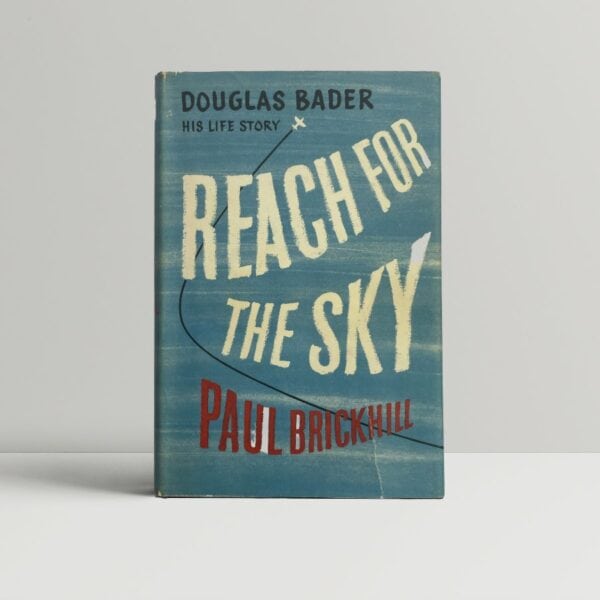 paul brickhill reach for the sky firsted1