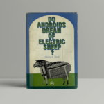 philip k dick do androids dream oF electric sheep first1