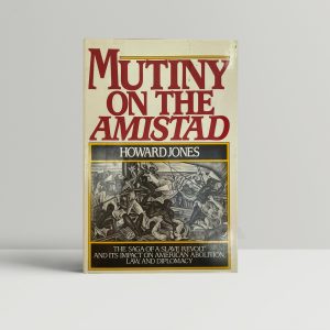 howard jones mutiny of the amistad first edition1