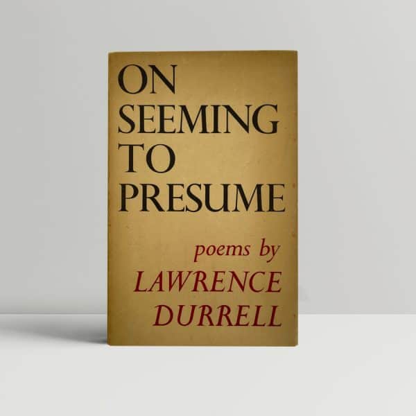 lawrence durrell on seeming to presume first ed1