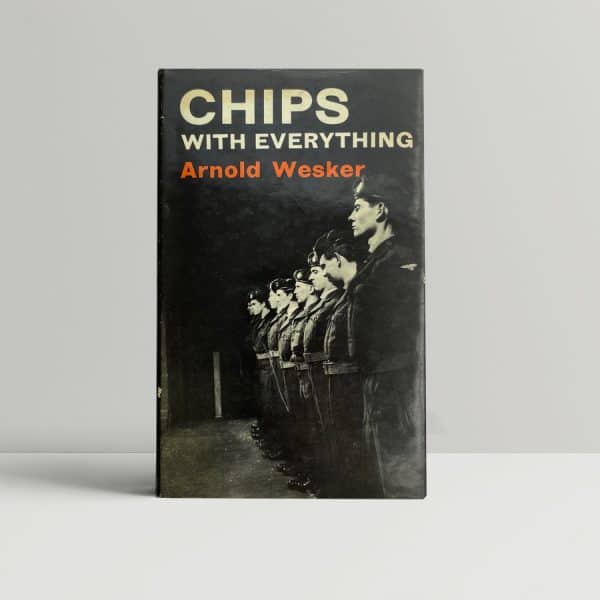 arnold wesker chips wioth everything first edition1