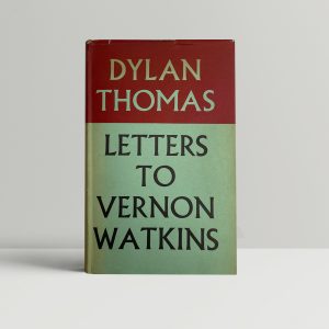 dylan thomas letters to vernon watkins first edition1