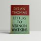 dylan thomas letters to vernon watkins first edition1