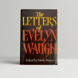 evelyn waugh the letters of evelyn waugh first 1