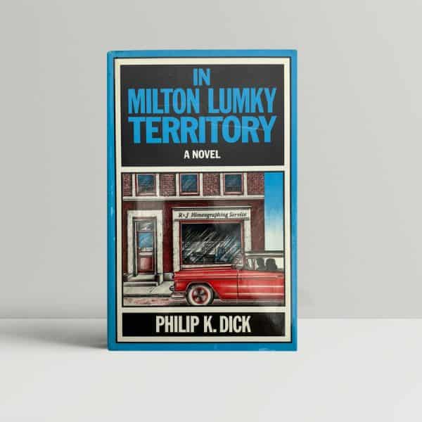 philip k dick in milton lumky territory first ed1