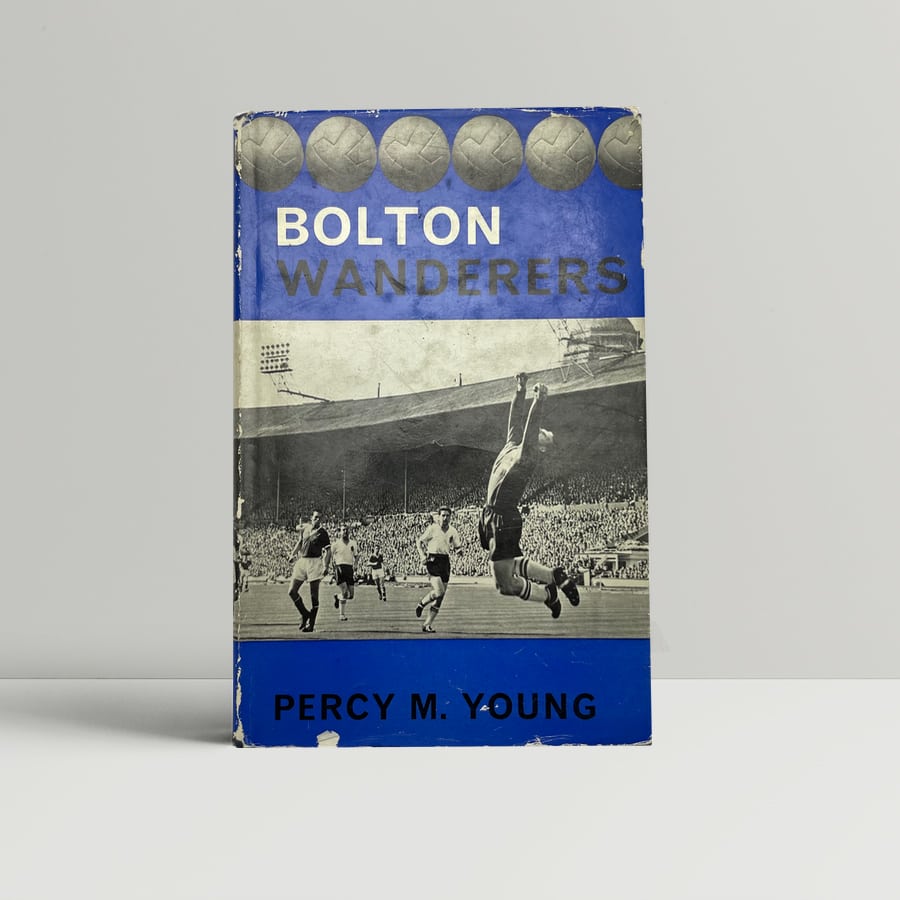 percy m young bolton wanderers first ed1