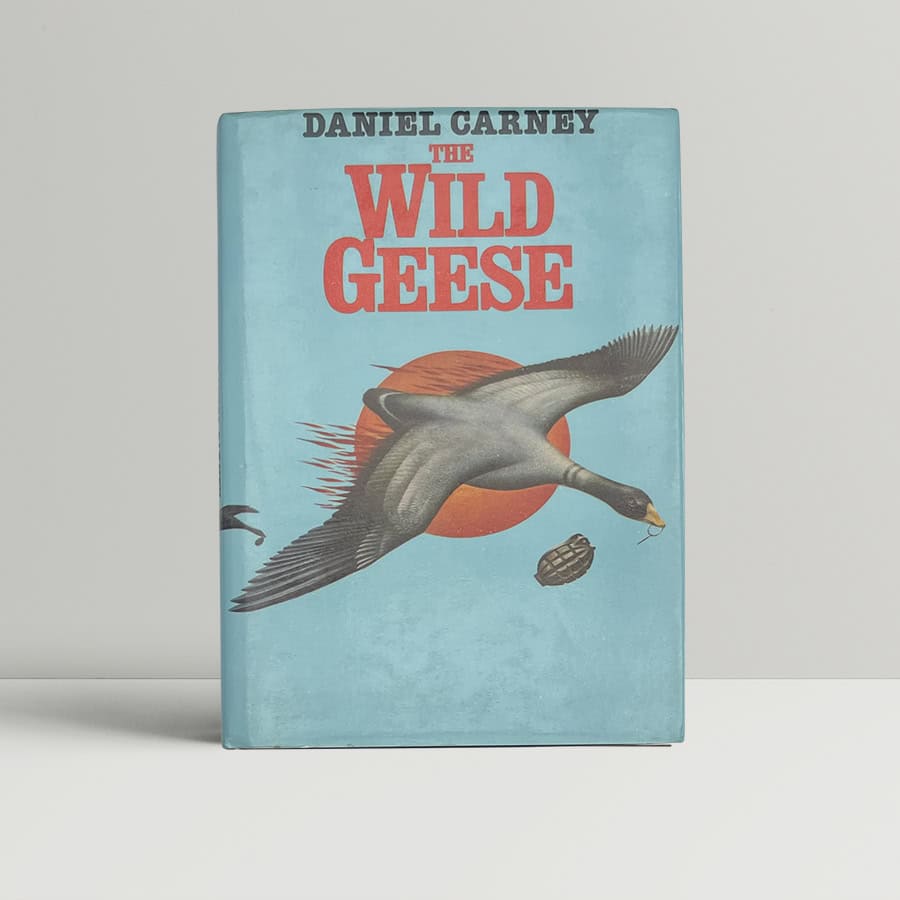 daniel carney the wild geese first ed1