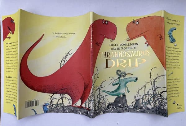 julia donaldson tyrannosaurus drip first 150 3