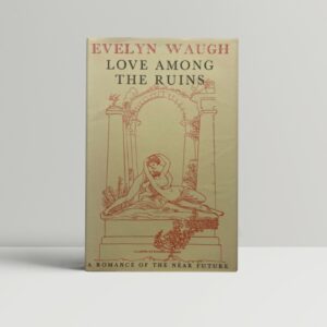 evelyn waugh love among the ruins first1