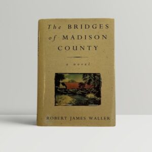 robert james waller the bridges of madison county first edition1
