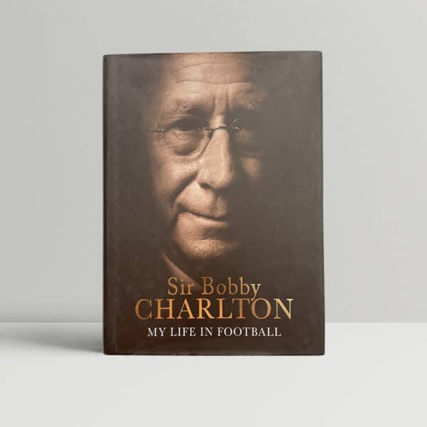 bobby charlton my life in football first edition1