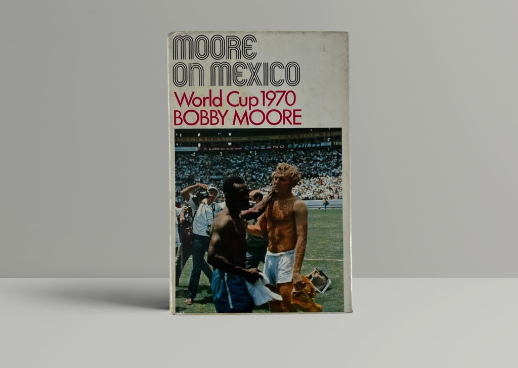 bobby moore on mexico first ed1