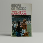 bobby moore on mexico first ed1