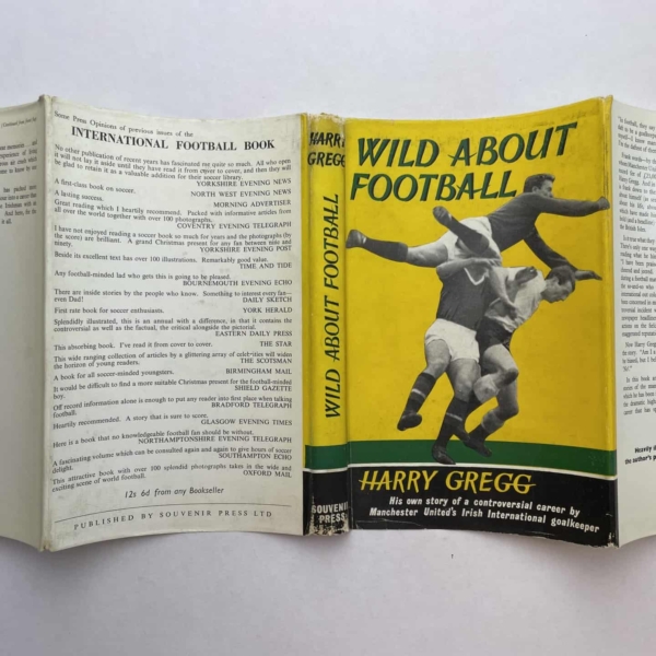 harry gregg wild about football signed first edition5