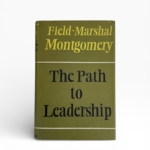 field marshal montgomery the path to leadership signed first1