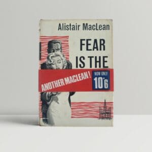 alistair maclean fear is the key first ed band 1