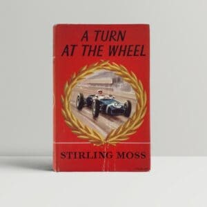 stirling moss a turn at the wheel first edition1