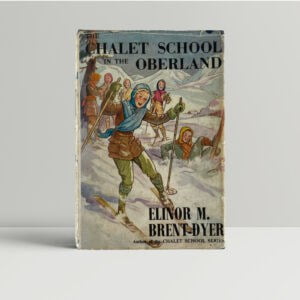 elinor brent dyer the chalet school in the oberland signed first 1