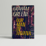 graham greene our man in havana first edition1