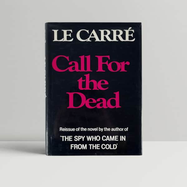 john le carre call for the dead later ed1