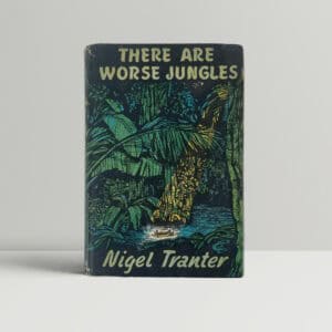 nigel tranter there are worse jungles first edition1