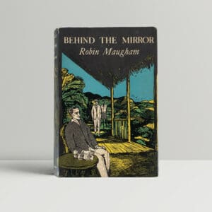 robin maugham behind the mirror first edition1