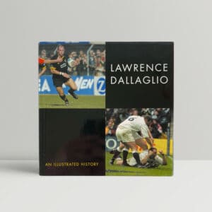 lawrence dallaglio an illustrated history signed 1