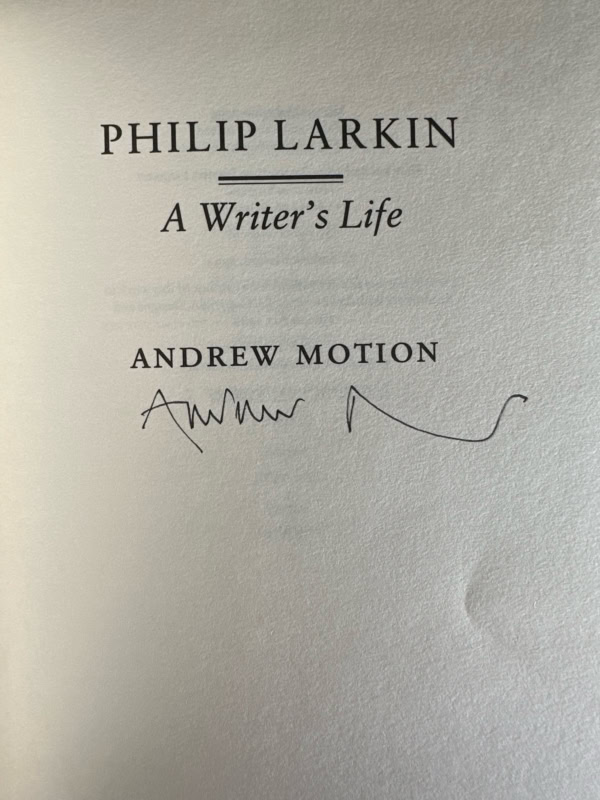 Andrew Motion - Philip Larkin - A Writer's Life - SIGNED First Edition 1993