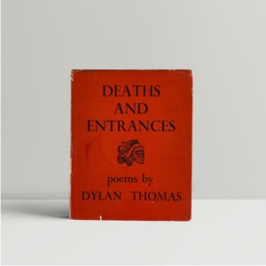 dylan thomas deaths and entrances first edition1