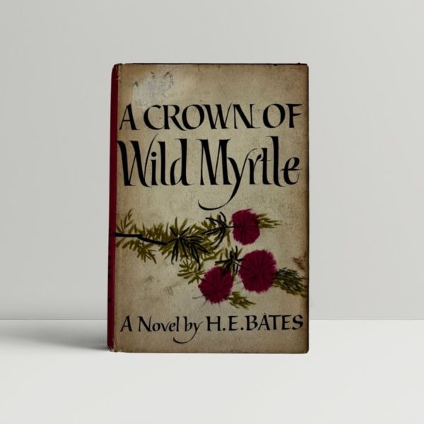 he bates a crown of wild myrtle first edi1