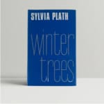 sylvia plath winter trees firsted1