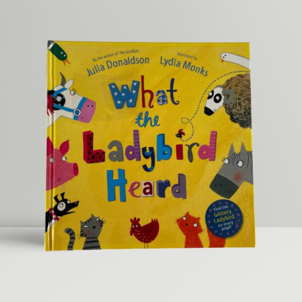 julia donaldson what the ladybird heard first edi 1