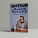 leonard rossiter the lowest for of wit first edi 1