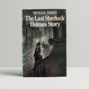 michael dibdin the last sherlock holmes story first ed1