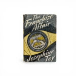 josephine tey the franchise affair first edition1