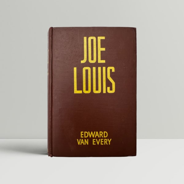 Edward Van Every - Joe Louis - First US Edition - SIGNED