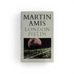 martin amis london fields first edition1