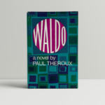 paul theroux waldo first edition1