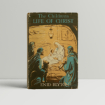 enid blyton the childrens life if christ first ed1