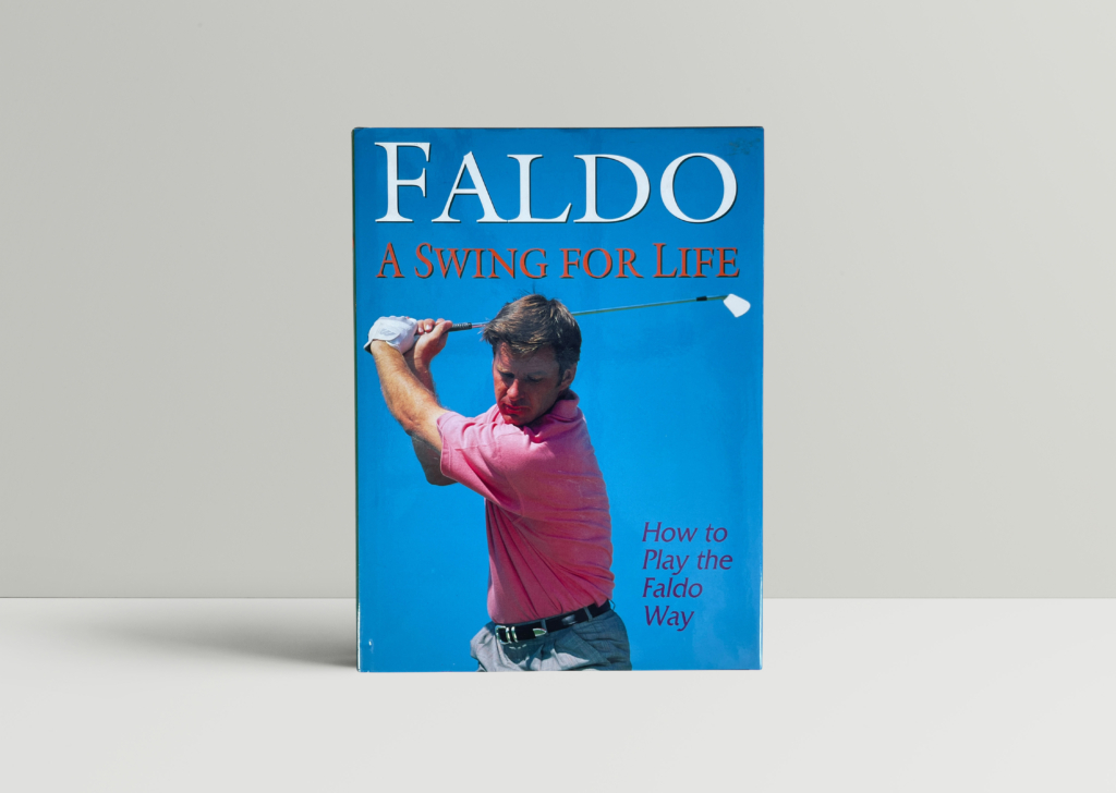 nick faldo a swing for life signed first ed1