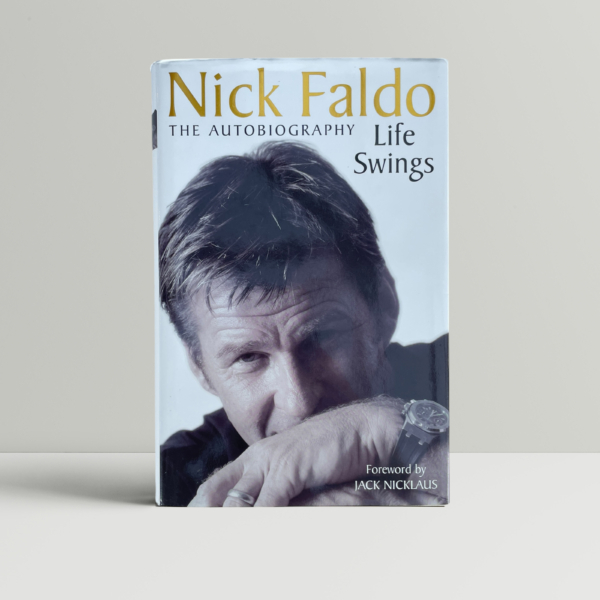 nick faldo life swings signed first edition1