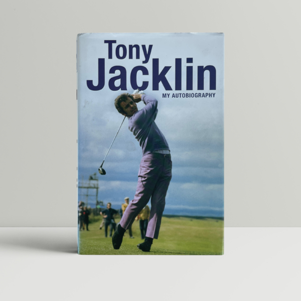 tony jacklin my autobiography signed first edition1